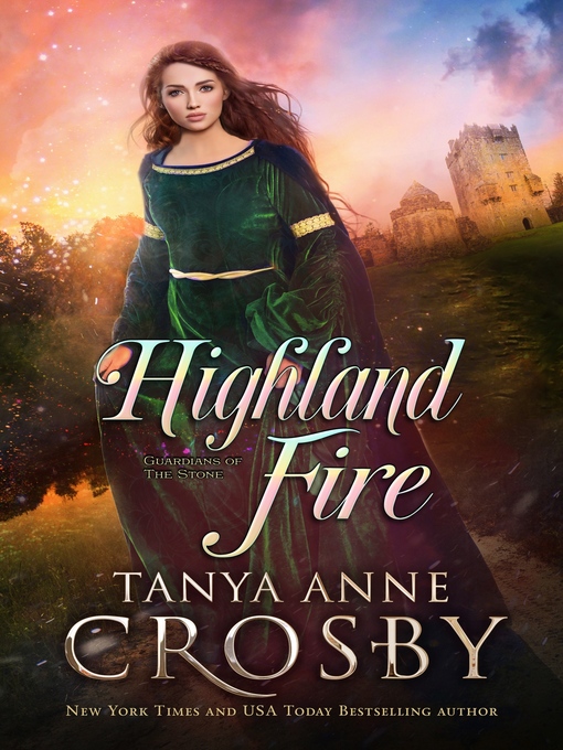 Title details for Highland Fire by Tanya Anne Crosby - Wait list